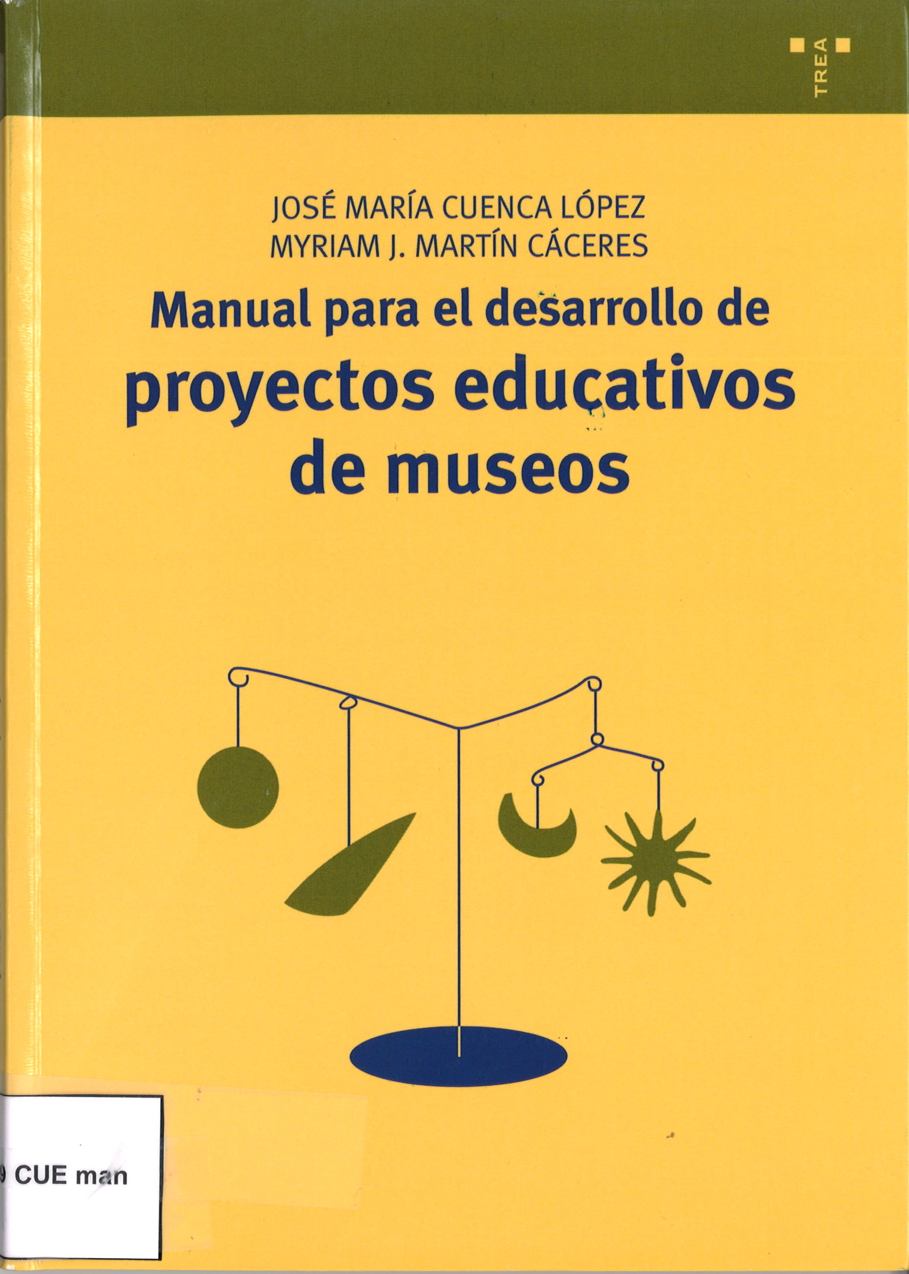 Manual para el desarrollo de proyectos educativos de museos. Jose Mª Cuenca López y Myriam J. Martín Cáceres-image
