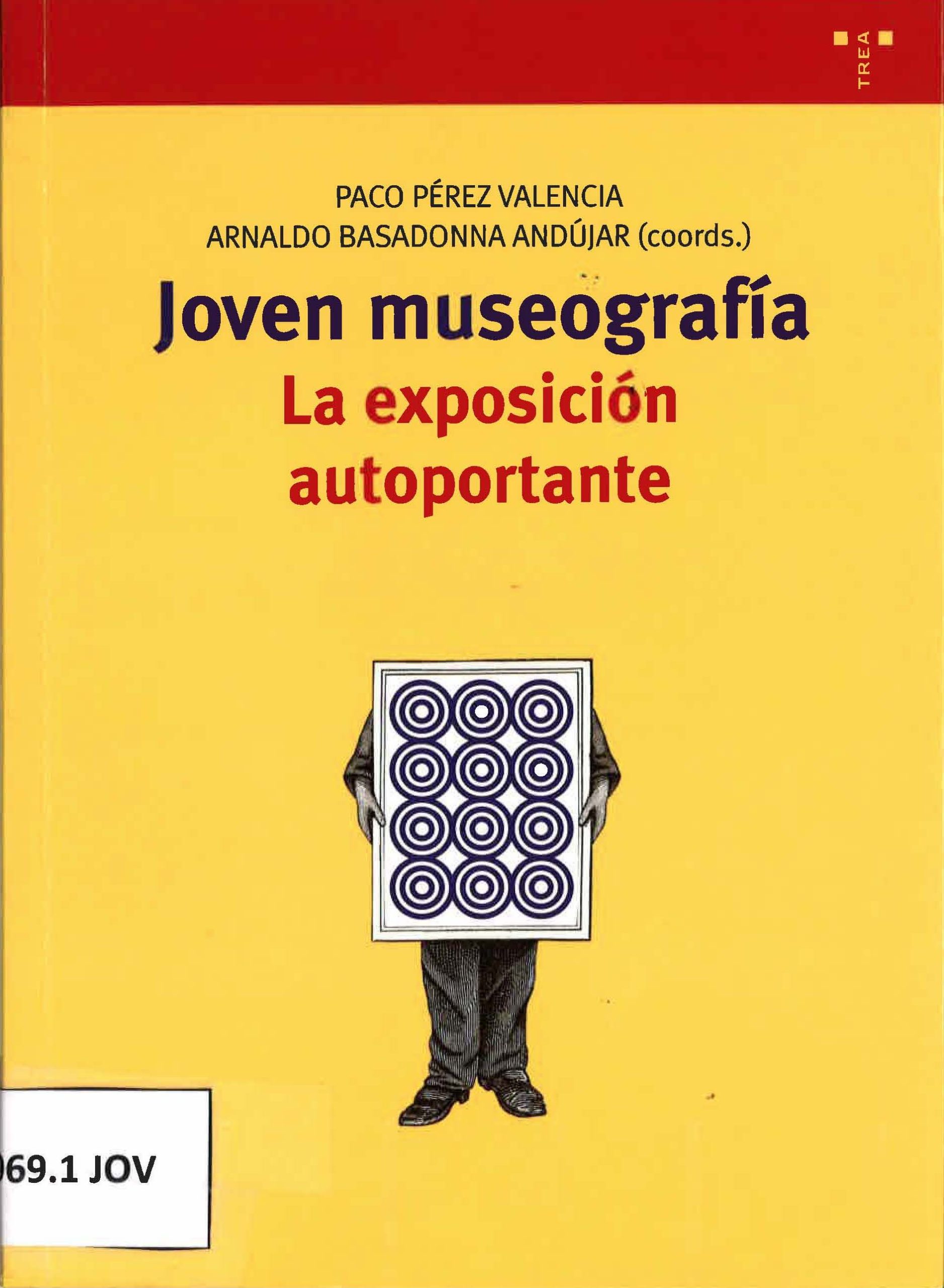 Joven museografía. La exposición autoportante. Paco Pérez Valencia y Arnaldo Basadonna Andújar-image
