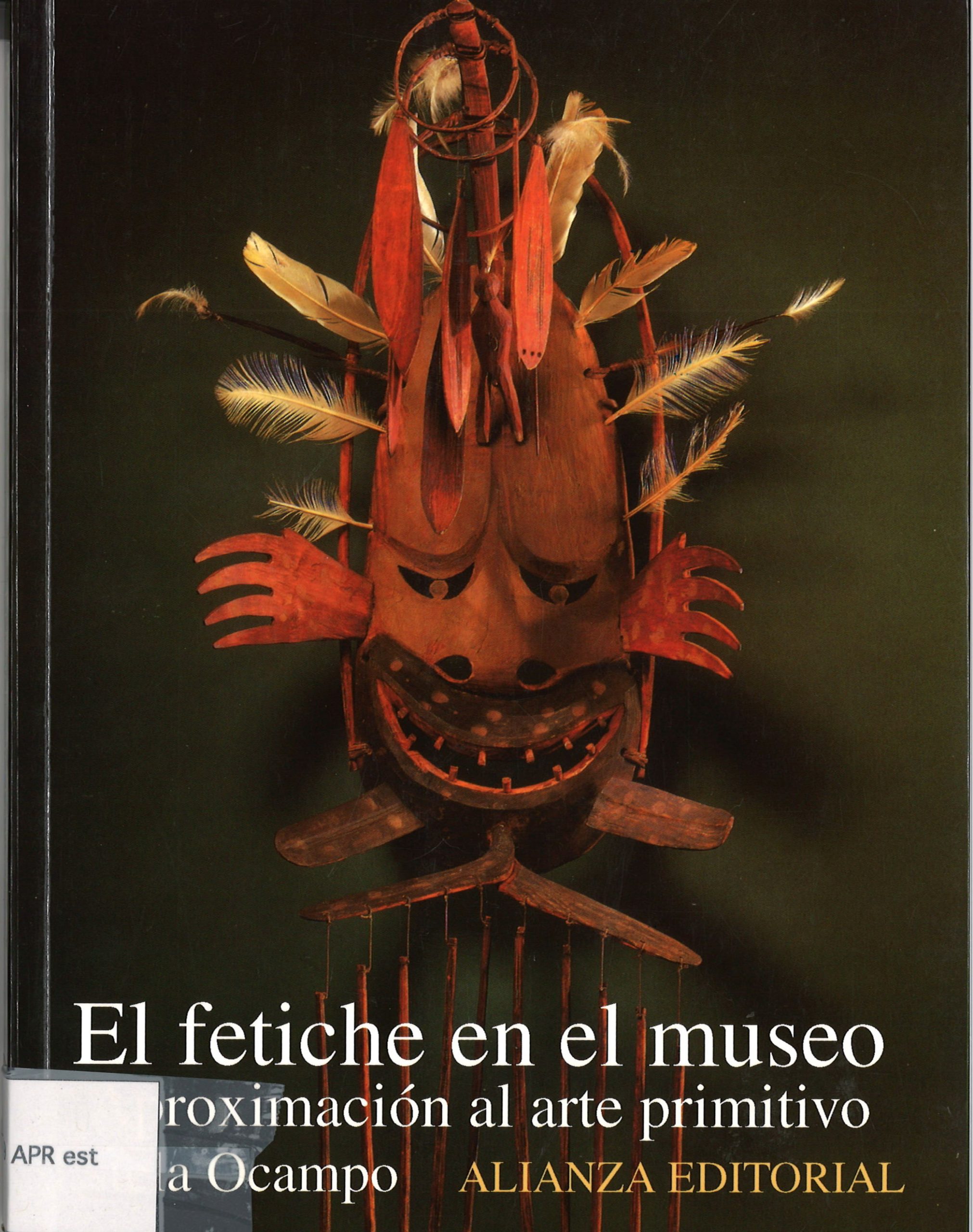 El fetiche en el museo. Aproximación al arte primitivo - Estela Ocampo-image