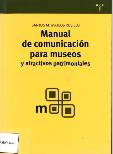 Manual de comunicación para museos y atractivos patrimoniales-Santos M. Mateos Rusillo-image