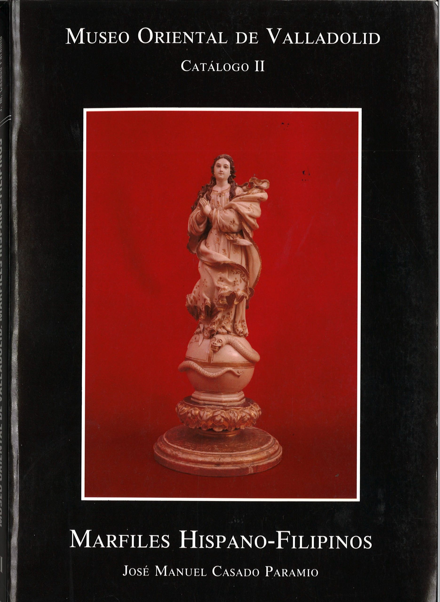 Marfiles Hispano-Filipinos. Museo Oriental de Valladolid. Catálogo II - José Manuel Casado Paramio-image