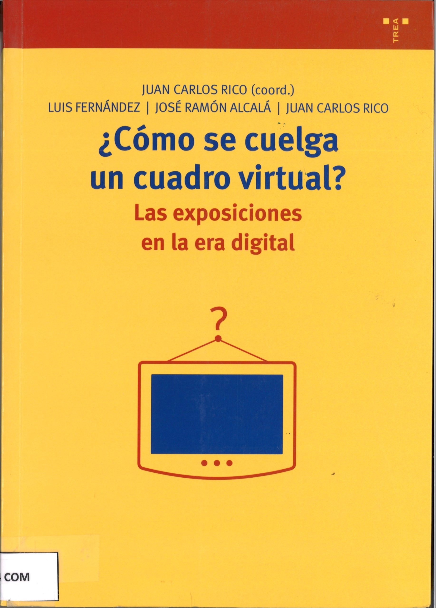 ¿Cómo se cuelga un cuadro virtual?. Las exposiciones en la era digital - Juan Carlos Rico (coord.)-image
