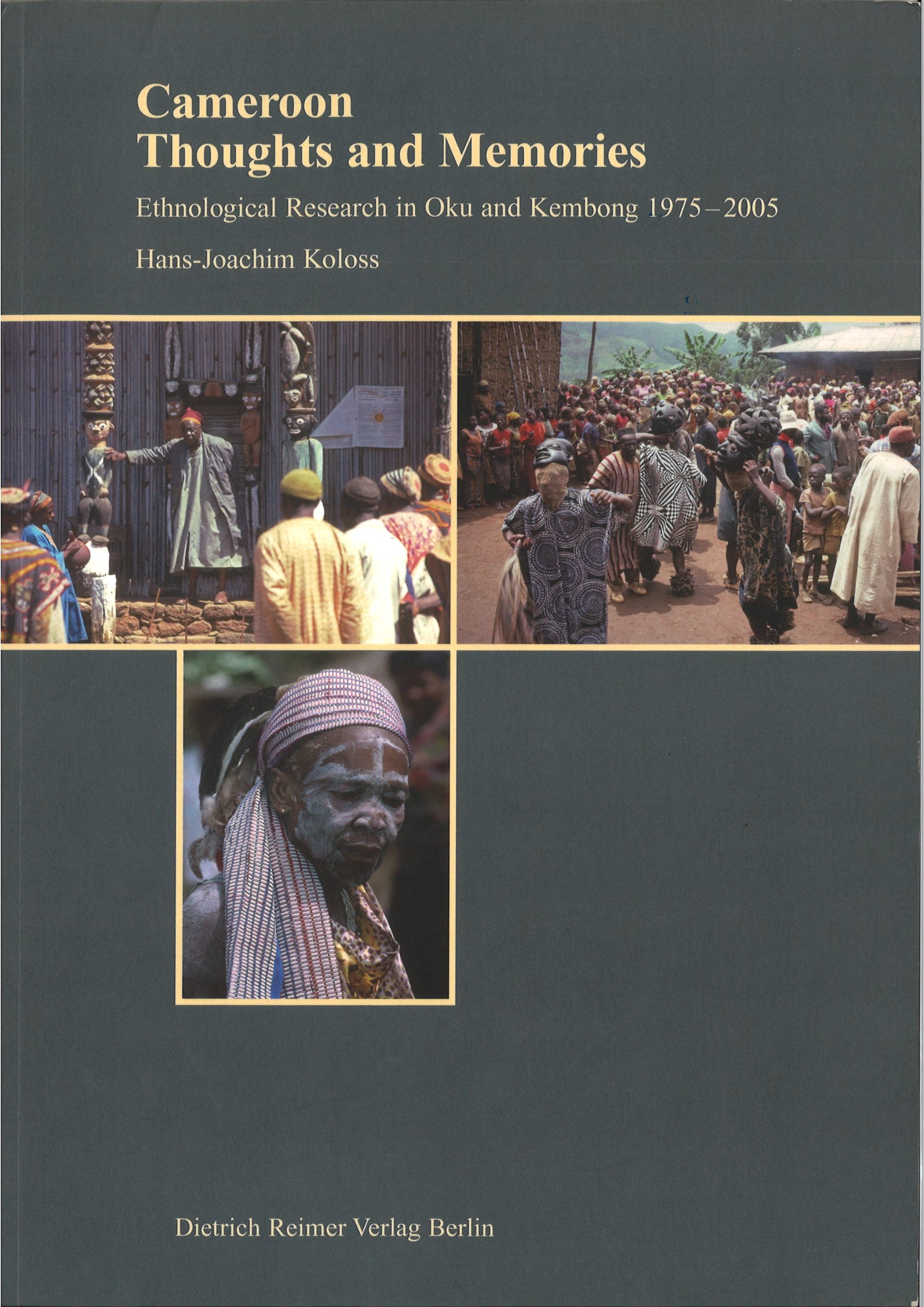 Cameroon thoughts and memories. Ethnological Research in Oku and Kembong. 1975-2005 - Hans-Joachim Koloss-image
