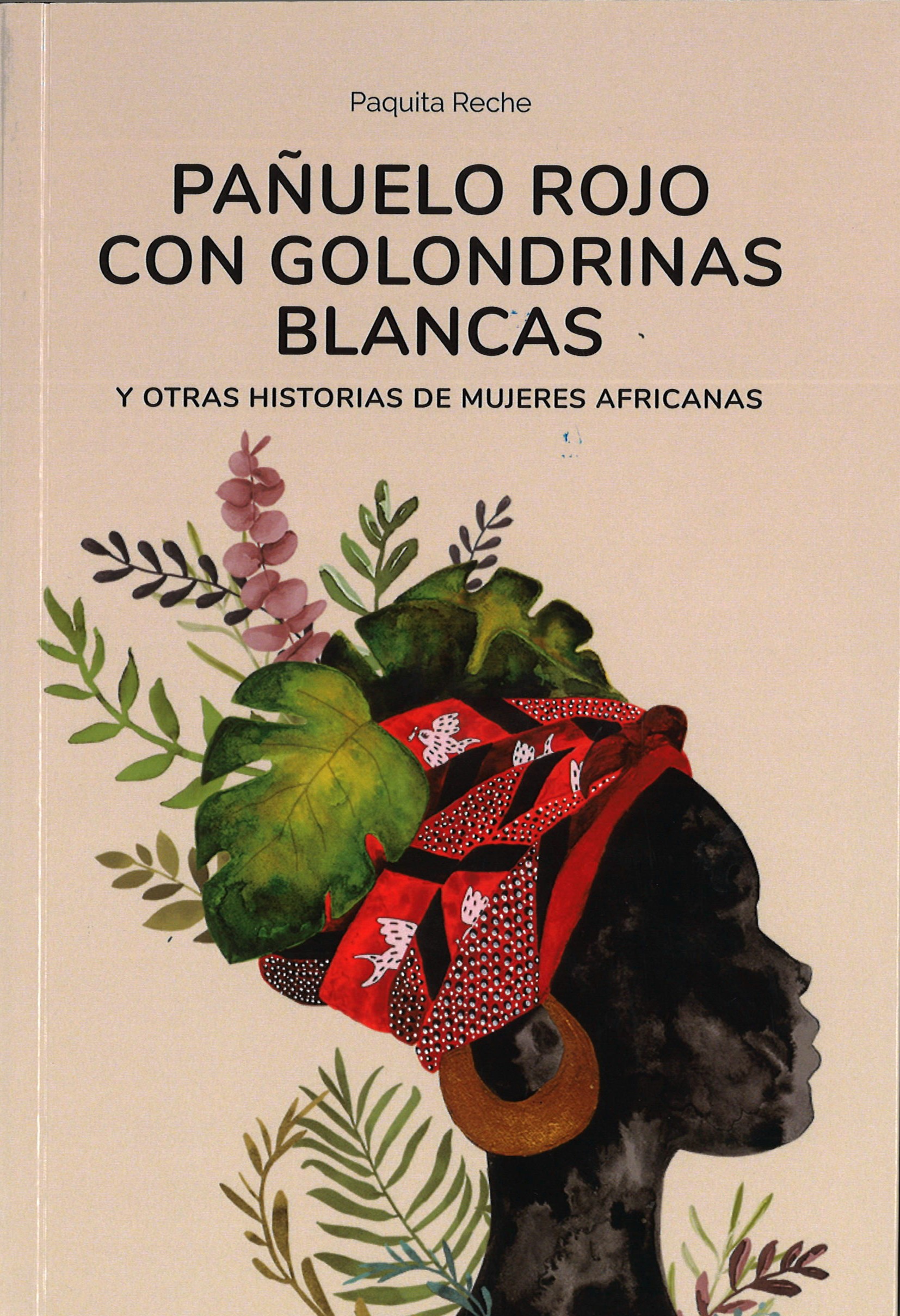 Pañuelo rojo con golondrinas blancas y otras historias de mujeres africanas - Paquita Reche-image