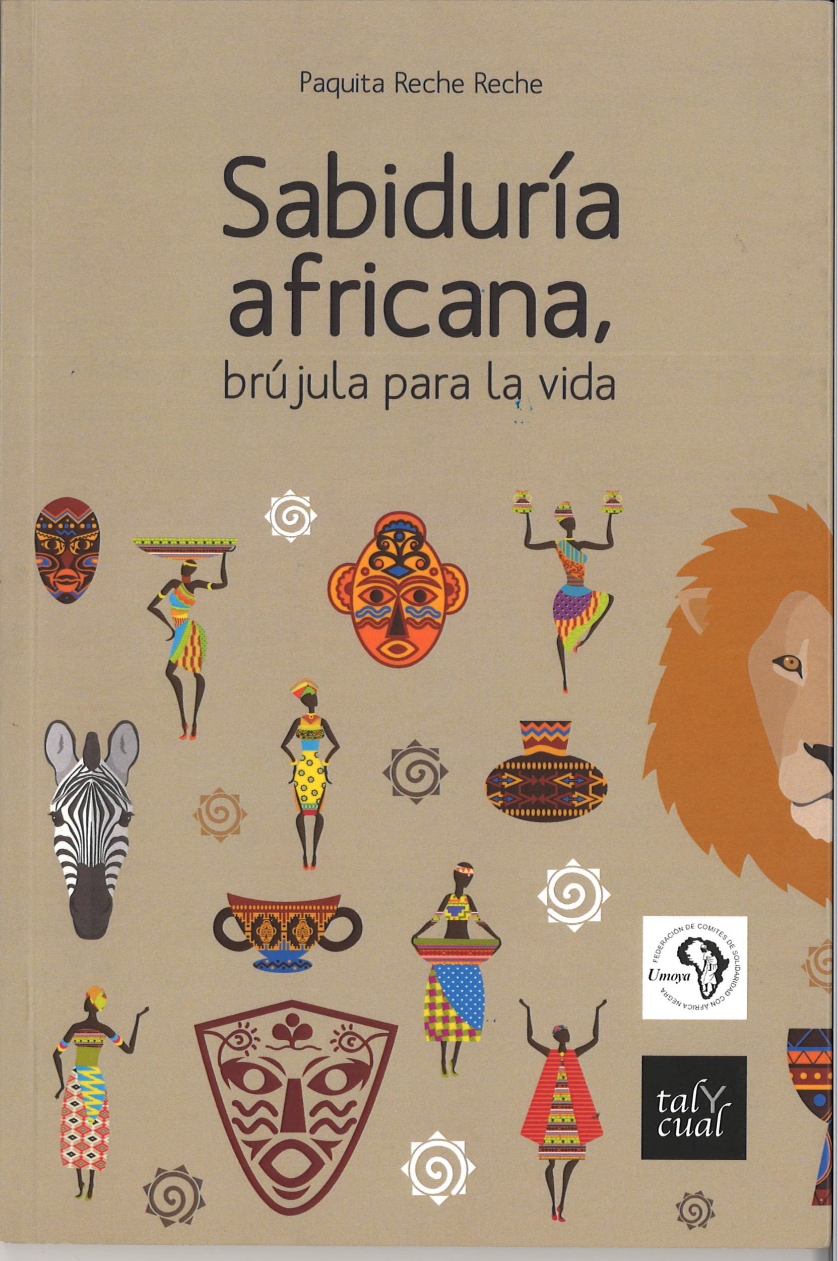 Sabiduría africana, brújula para la vida - Paquita Reche Reche-image