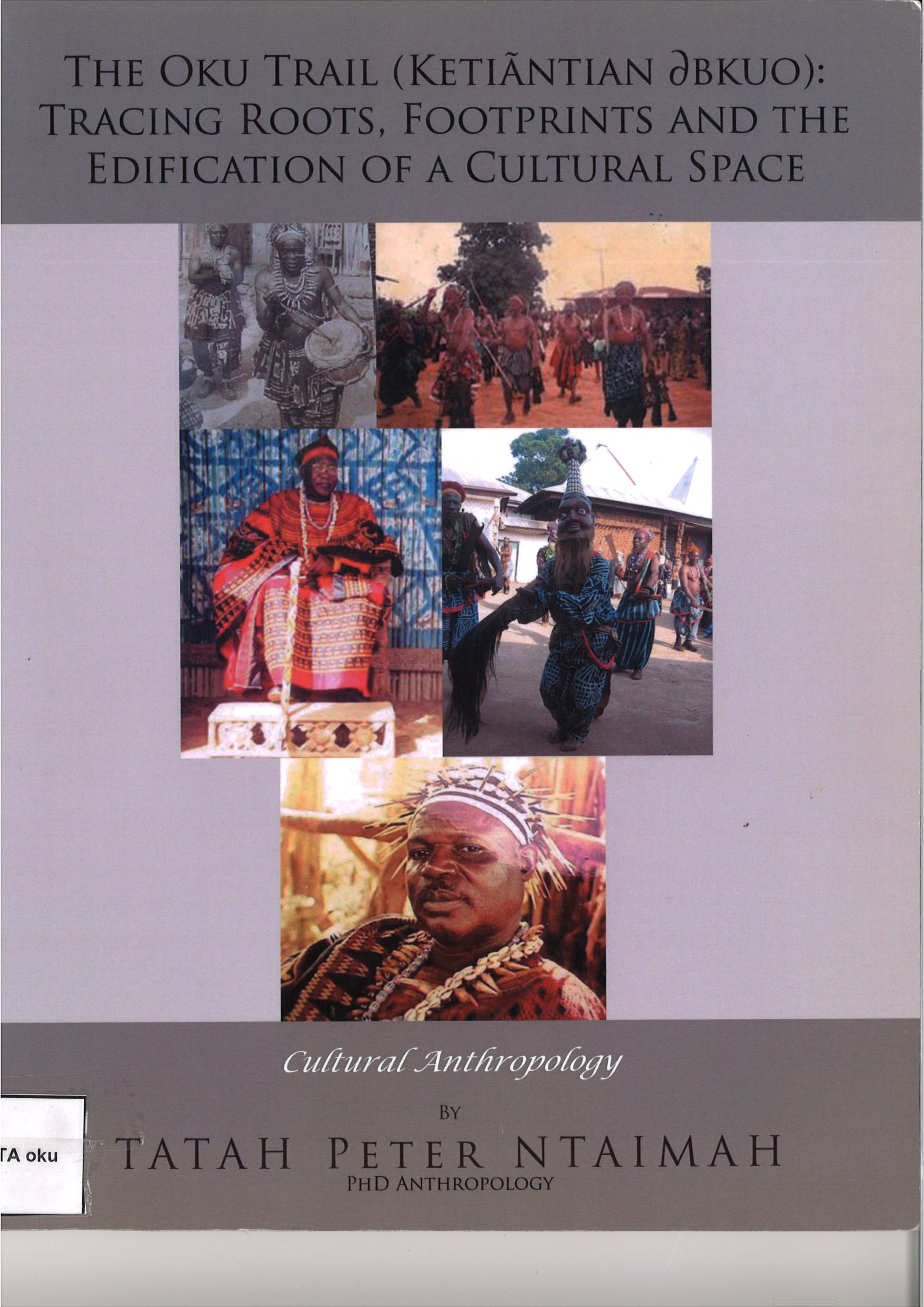The Oku Trail: tracing roots, footprints and the edification of a cultural space - Tatah Peter Ntaimah-image