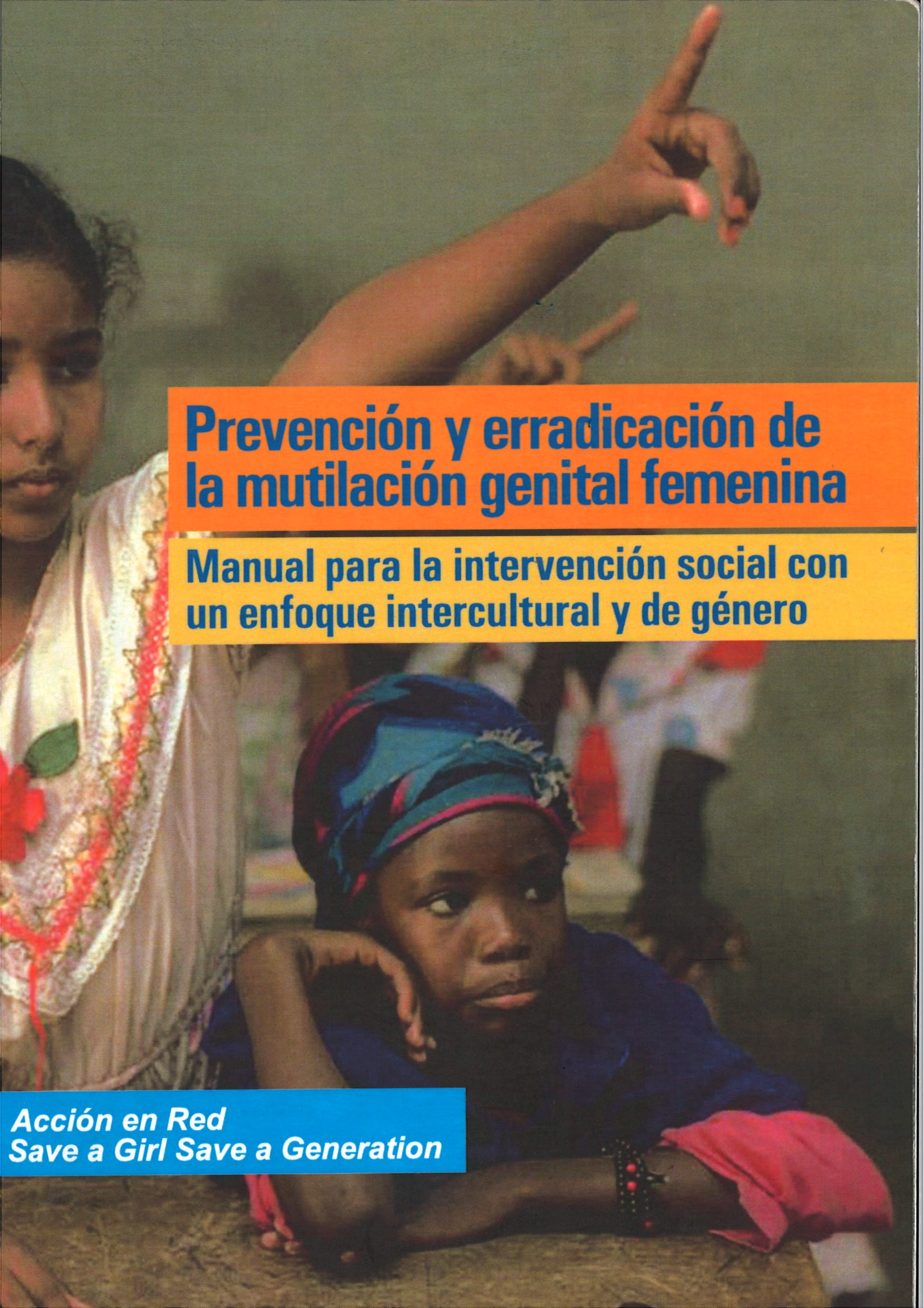 Prevención y erradicación de la mutilación genital femenina. Manual para la intervención social con un enfoque intercultural y de género-image