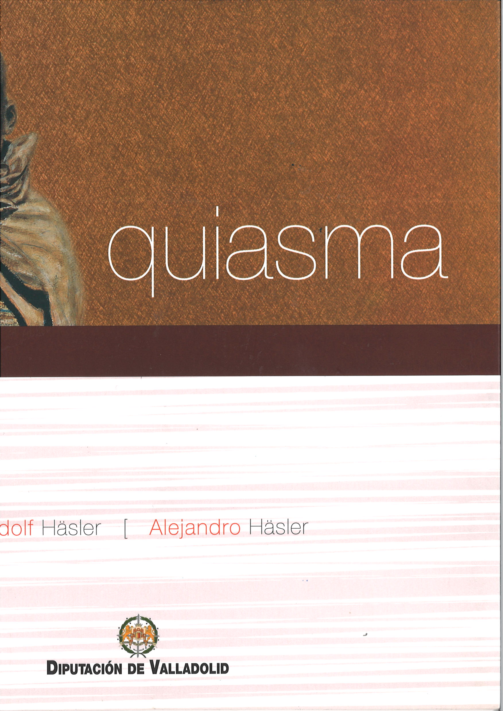 Quiasma. Rudolf Häsler y Alejandro Häsler-image